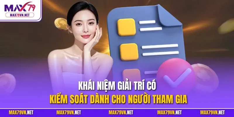 Khái niệm giải trí có kiểm soát dành cho người tham gia